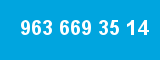 963 669 35 14
